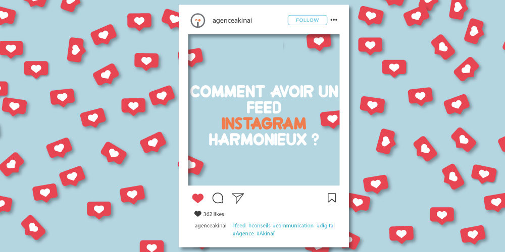 Feed Instagram Article Conseils Agence Akinai 2019