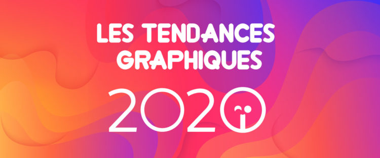 tendance graphique 2020 agence akinai communication